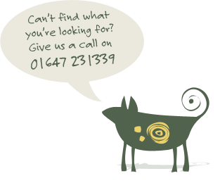 Can't find what you're looking for? Call us on 01647 231339